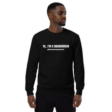 Load image into Gallery viewer, I'm A Sneakerhead Sweatshirt